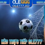 Kèo Chấp Trực Tiếp Ole777 – Tổng Hợp Chi Tiết Cho Bạn
