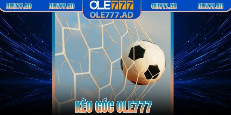 Kèo góc Ole777 – Hướng Dẫn Để Hiểu Đúng Và Dễ Áp Dụng 4 Kèo góc Ole777 – Hướng Dẫn Để Hiểu Đúng Và Dễ Áp Dụng