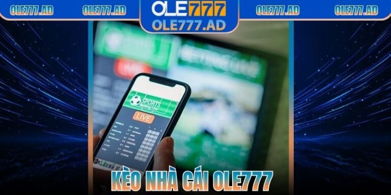 Kèo Nhà Cái Ole777 - Cơ Hội Thắng Lớn Rinh Tiền Khủng 9 Kèo Nhà Cái Ole777 - Cơ Hội Thắng Lớn Rinh Tiền Khủng